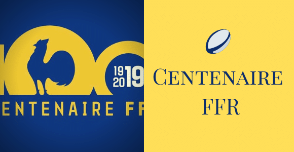 Centenaire FFR 2019 rugby