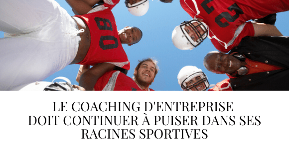 Coaching Entreprise et Sport