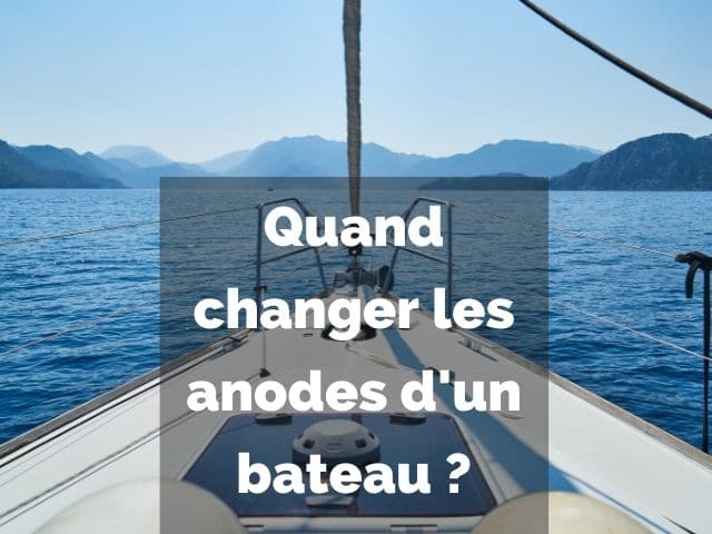 Quand changer anodes bateau