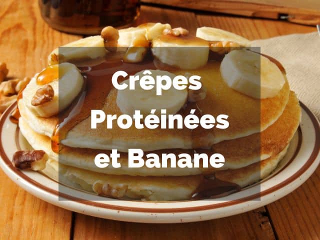 crepe proteine pancake banane